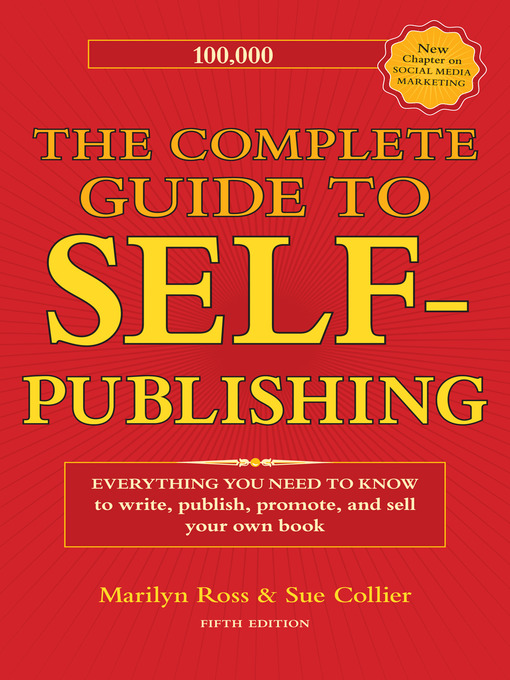 Title details for The Complete Guide to Self-Publishing by Marilyn Ross - Wait list